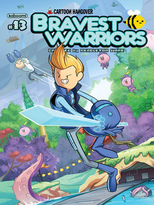 Title details for Bravest Warriors (2012), Issue 13 by Pendleton Ward - Available